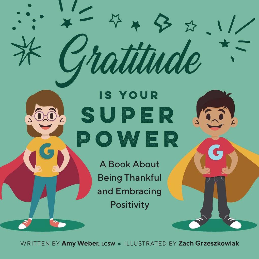 Gratitude Is Your Superpower