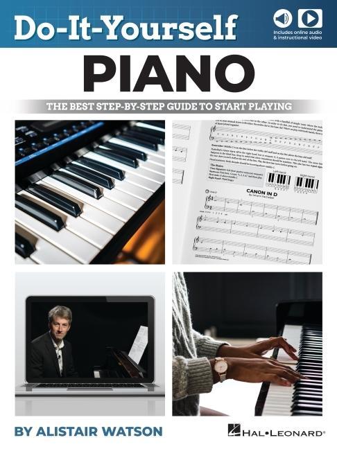 Do-It-Yourself Piano: The Best Step-By-Step Guide to Start Playing - Book with Online Audio & Video