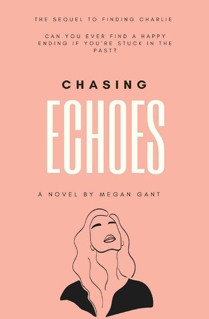Chasing Echoes