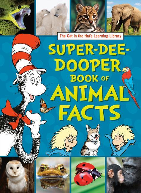 The Cat in the Hat‘s Learning Library Super-Dee-Dooper Book of Animal Facts