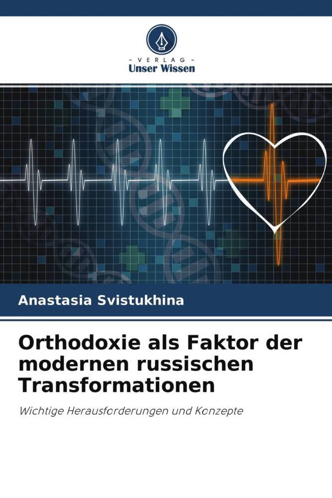 Orthodoxie als Faktor der modernen russischen Transformationen