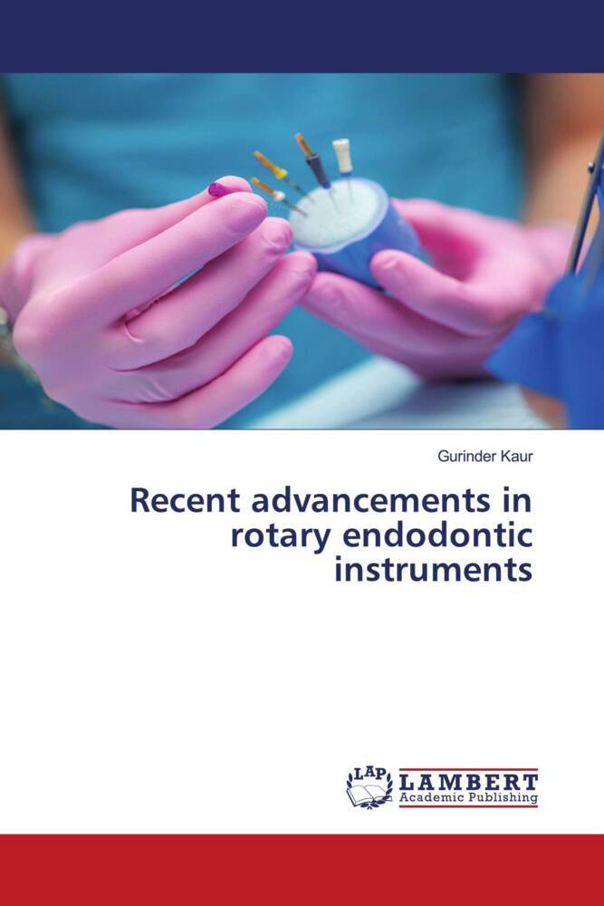 Recent advancements in rotary endodontic instruments