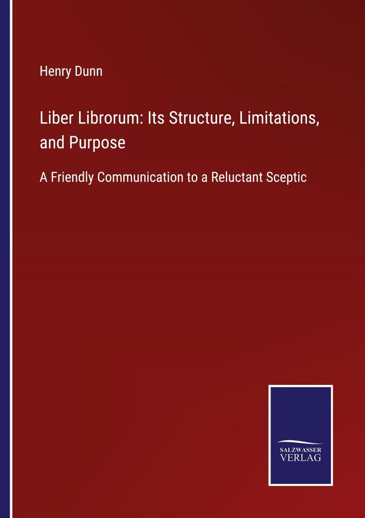 Liber Librorum: Its Structure Limitations and Purpose