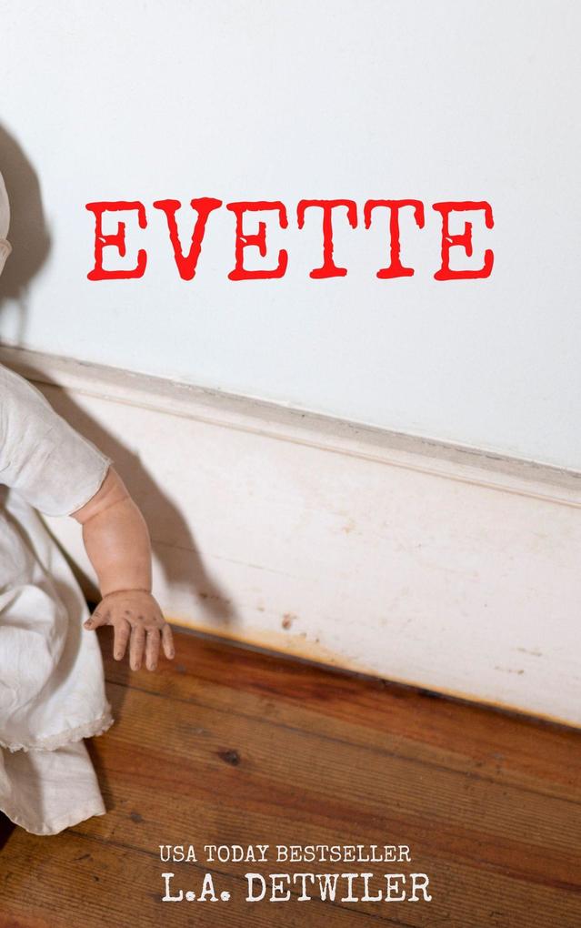 Evette: A Domestic Thriller (Maternal Instincts)