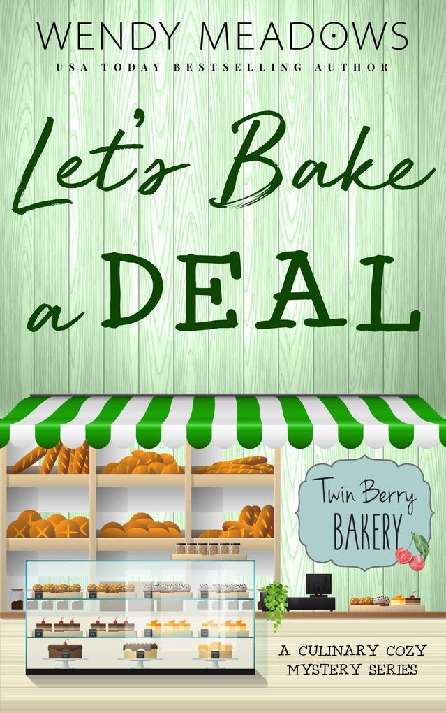 Let‘s Bake a Deal (Twin Berry Bakery #2)