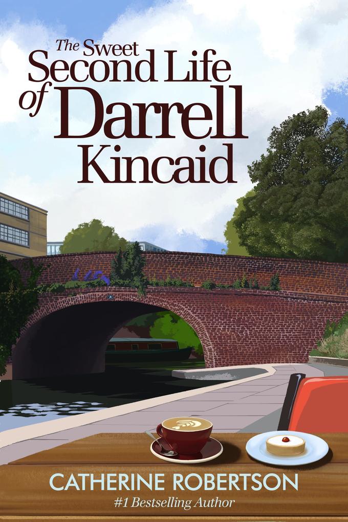 The Sweet Second Life of Darrell Kincaid (The Imperfect Lives series #1)