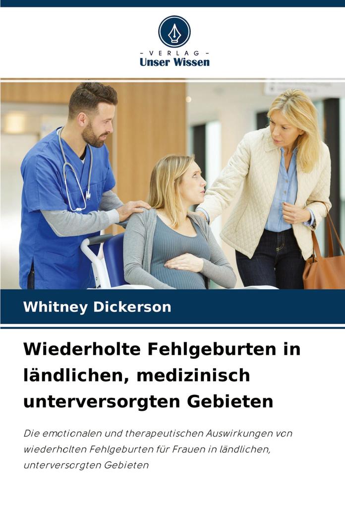 Wiederholte Fehlgeburten in ländlichen medizinisch unterversorgten Gebieten