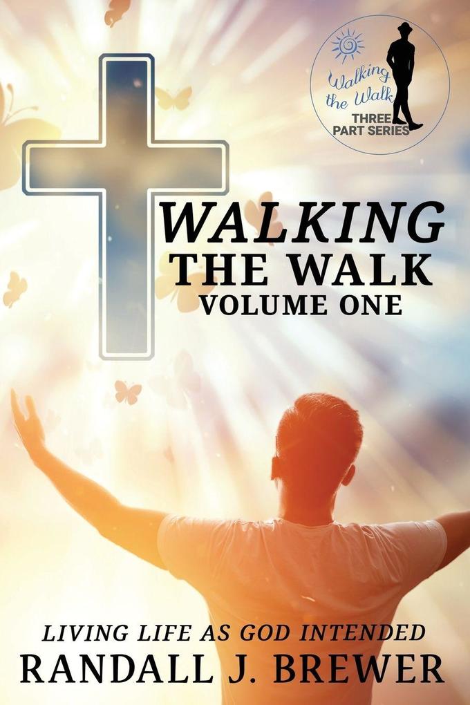 'Walking The Walk - Volume One.'