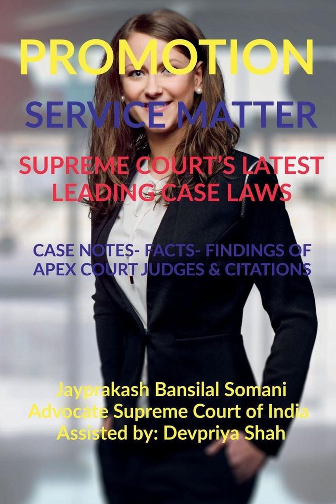 PROMOTION- SERVICE MATTER- SUPREME COURT'S LATEST LEADING CASE LAWS