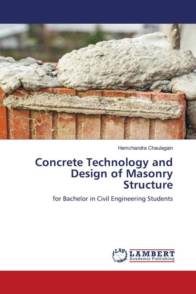 Concrete Technology and Design of Masonry Structure