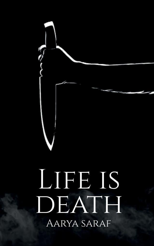 Life is Death