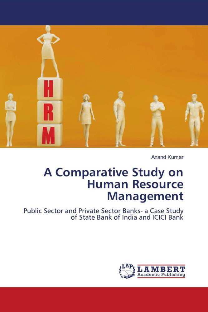 A Comparative Study on Human Resource Management