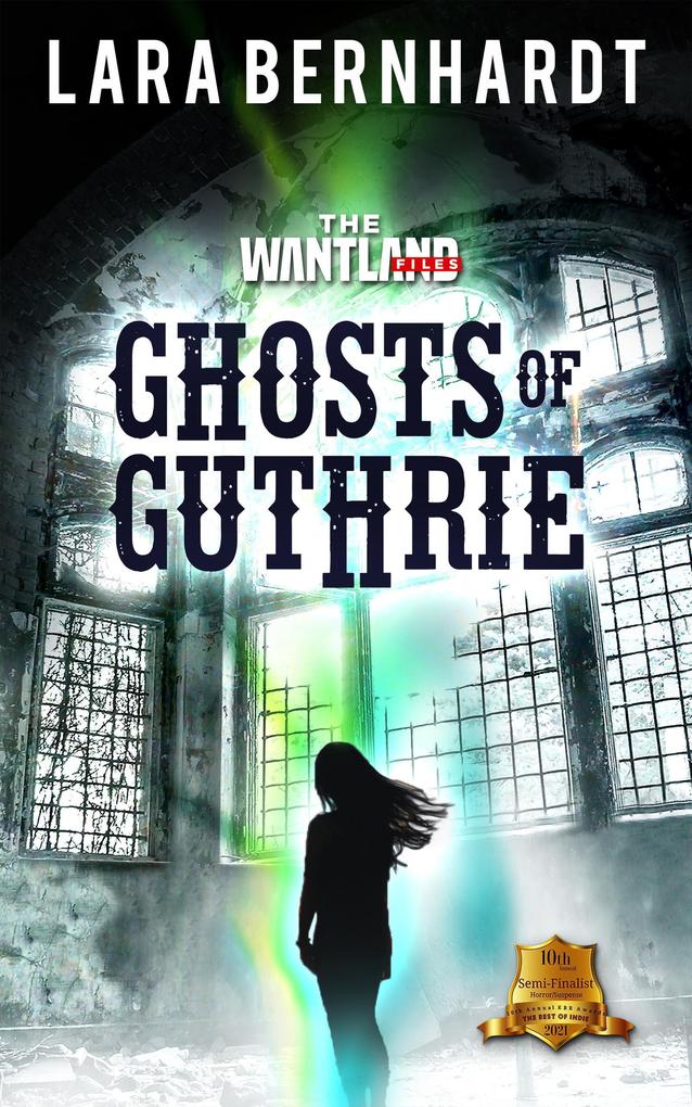 Ghosts of Guthrie (The Wantland Files #3)