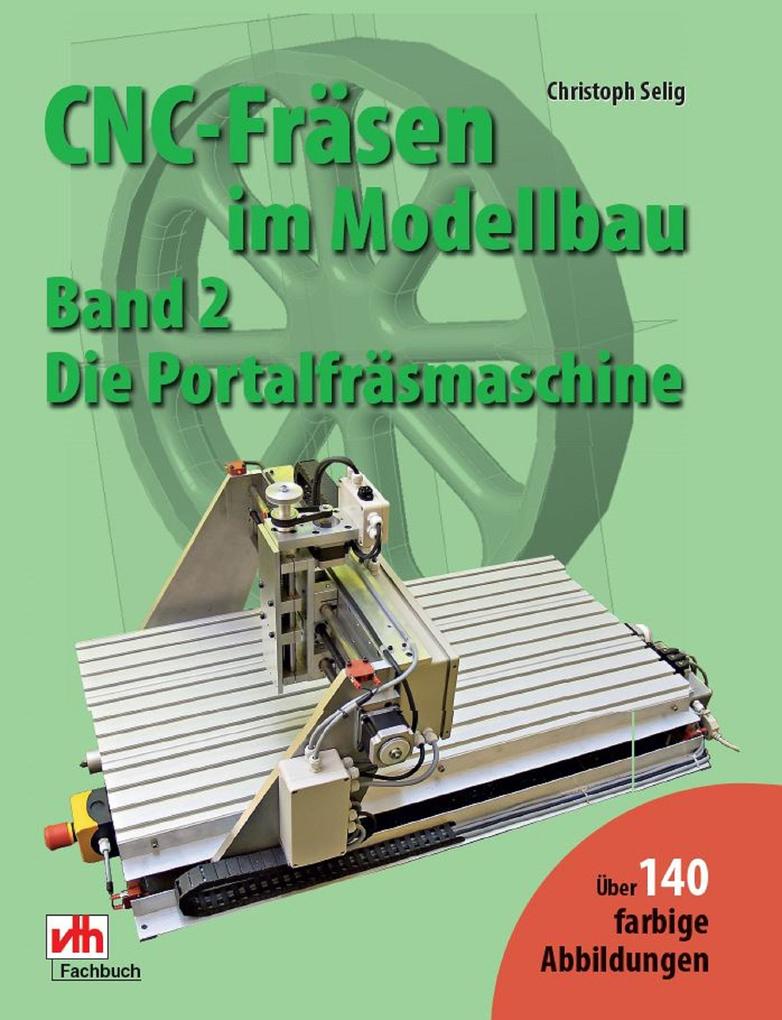 CNC-Fräsen im Modellbau - Band 2