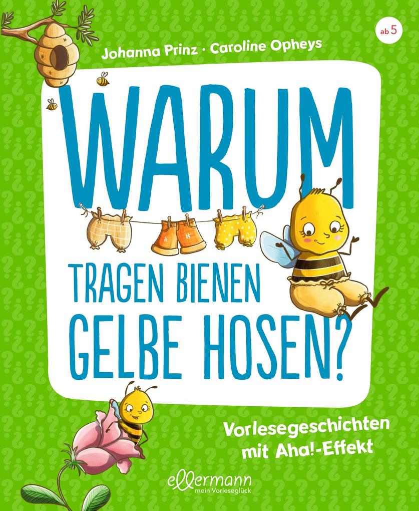 Image of Warum tragen Bienen gelbe Hosen?