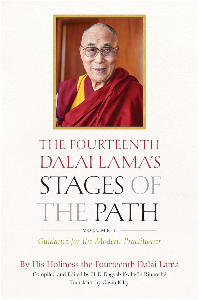 The Fourteenth Dalai Lama‘s Stages of the Path Volume 1