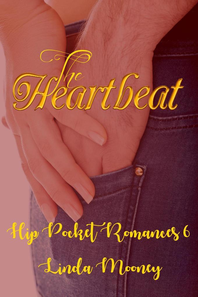 The Heartbeat (Hip Pocket Romances #6)