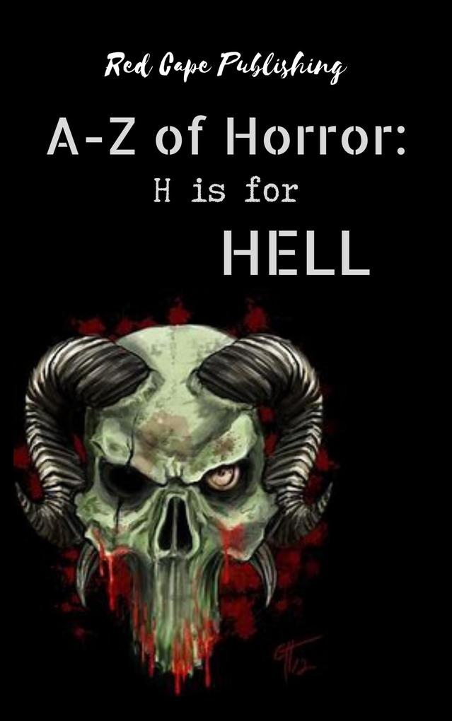 H is for Hell (A-Z of Horror #8)