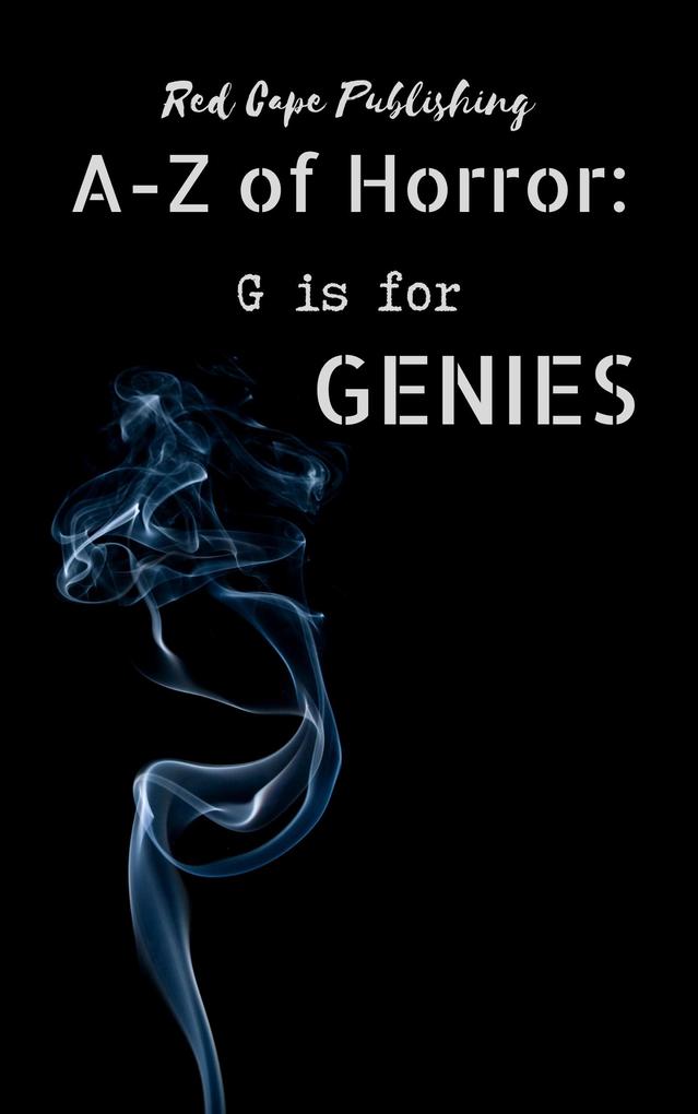 G is for Genies (A-Z of Horror #7)