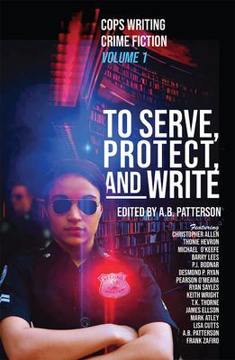 To Serve Protect and Write