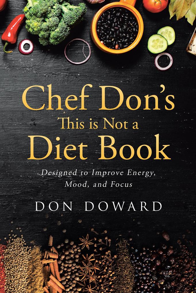 Chef Don‘s This is Not a Diet Book