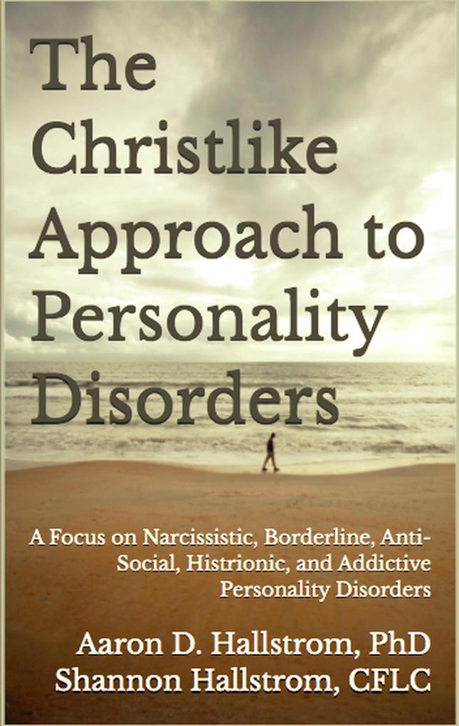 The Christlike Approach to Personality Disorders