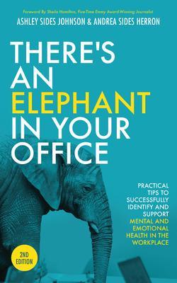 There‘s an Elephant in Your Office 2nd Edition