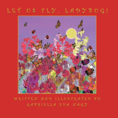 Let Us Fly Ladybug!