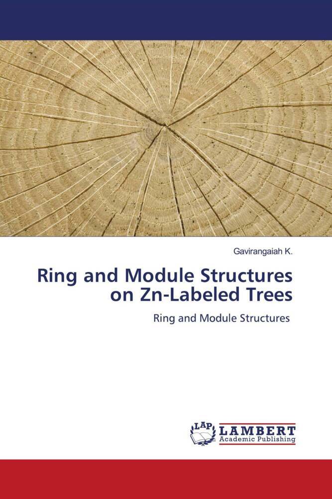 Ring and Module Structures on Zn-Labeled Trees
