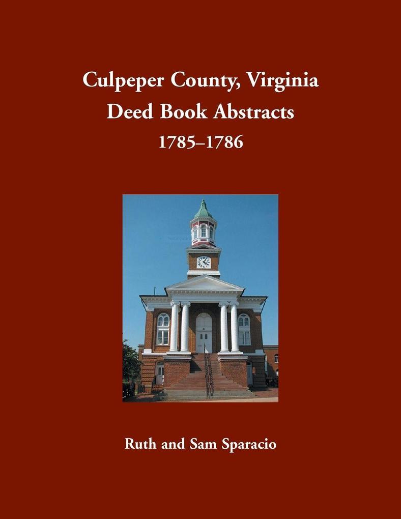 Culpeper County Virginia Deed Book Abstracts 1785-1786
