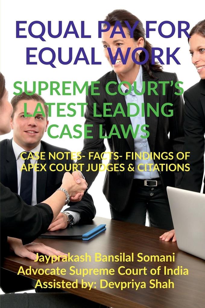 EQUAL PAY FOR EQUAL WORK- SUPREME COURT‘S LATEST LEADING CASE LAWS