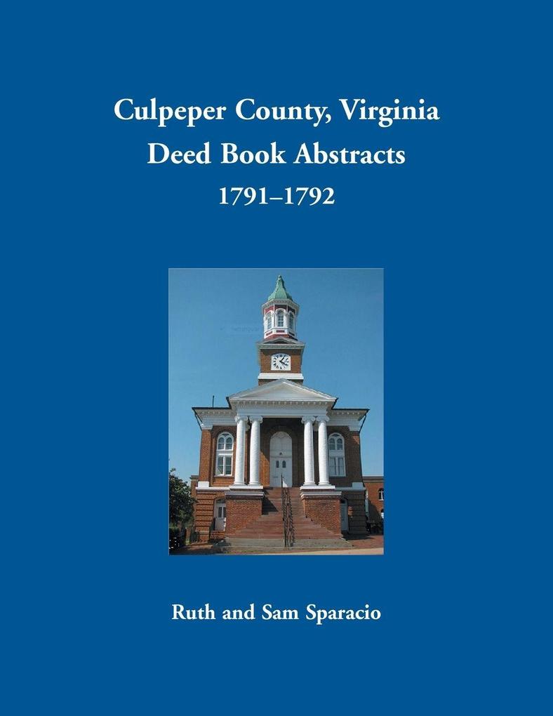 Culpeper County Virginia Deed Book Abstracts 1791-1792