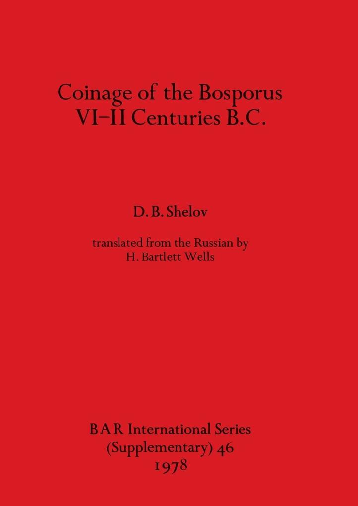 Coinage of the Bosporus VI-II Centuries B.C.