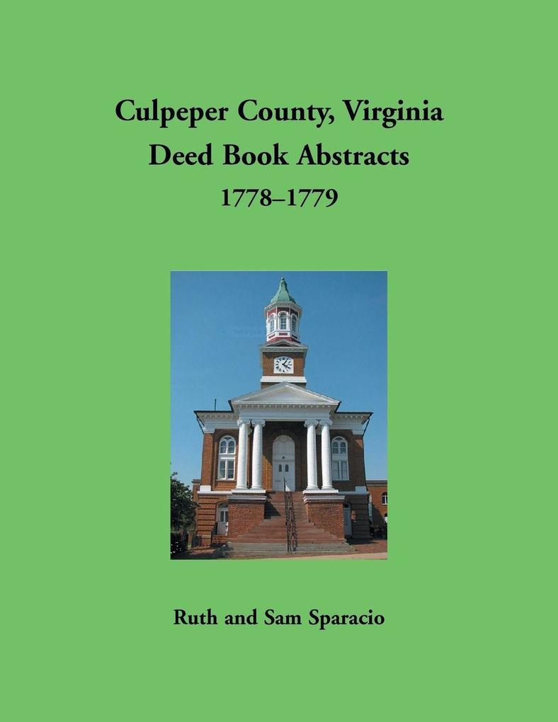 Culpeper County Virginia Deed Book Abstracts 1778-1779