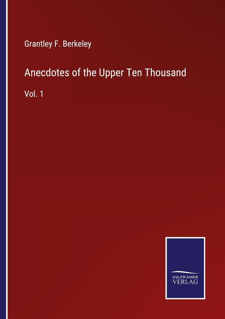 Anecdotes of the Upper Ten Thousand