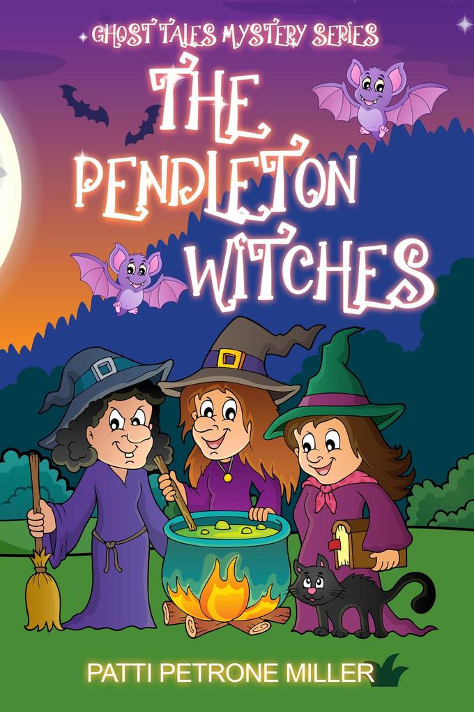 The Pendleton Witches (Ghost Tales Mystery Series #1)
