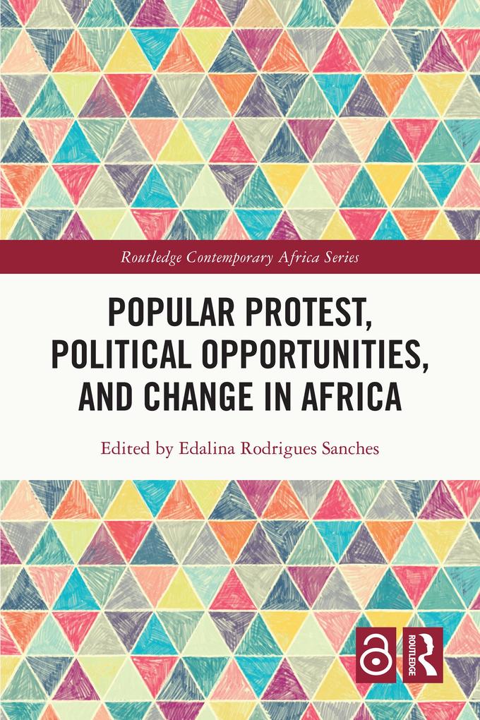Popular Protest Political Opportunities and Change in Africa