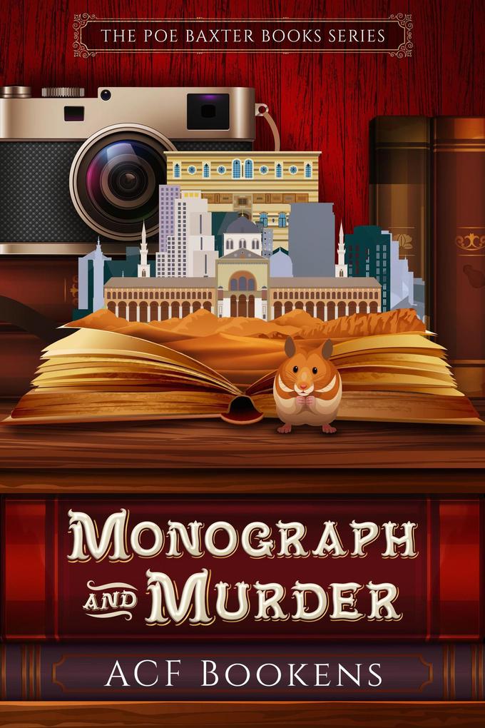 Monograph And Murder (Poe Baxter Books Series #4)