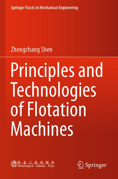 Principles and Technologies of Flotation Machines
