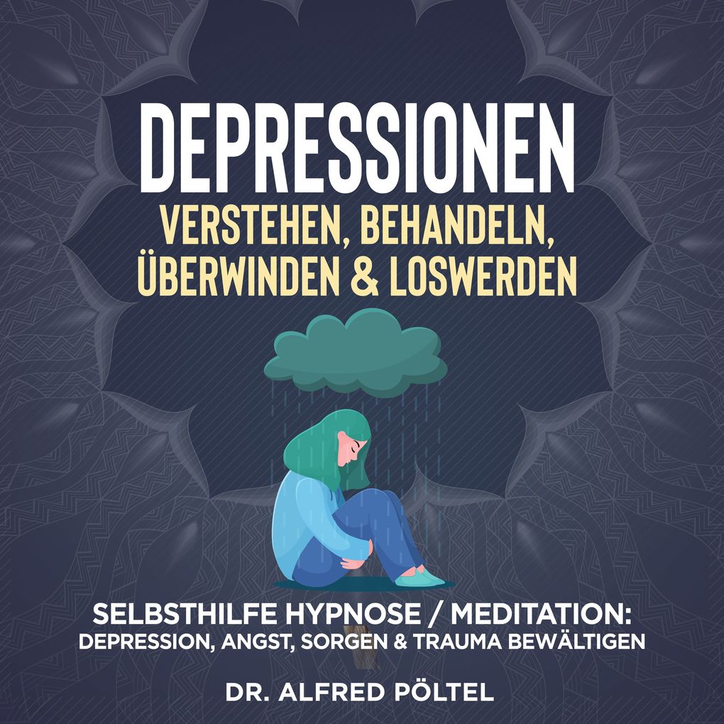 Depressionen verstehen behandeln überwinden & loswerden