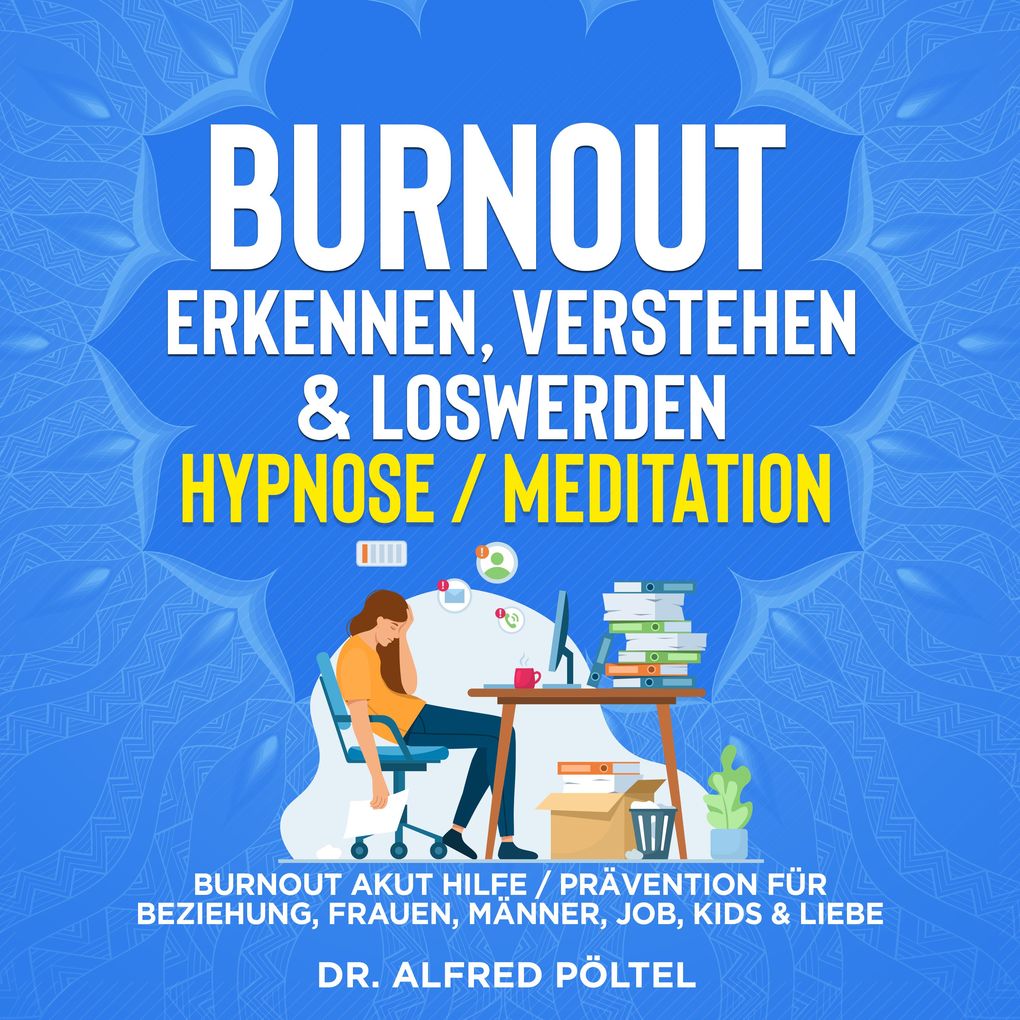 Burnout erkennen verstehen & loswerden - Hypnose/Meditation
