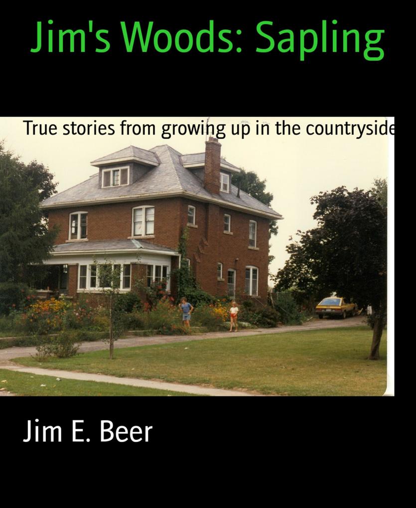 Jim‘s Woods: Sapling