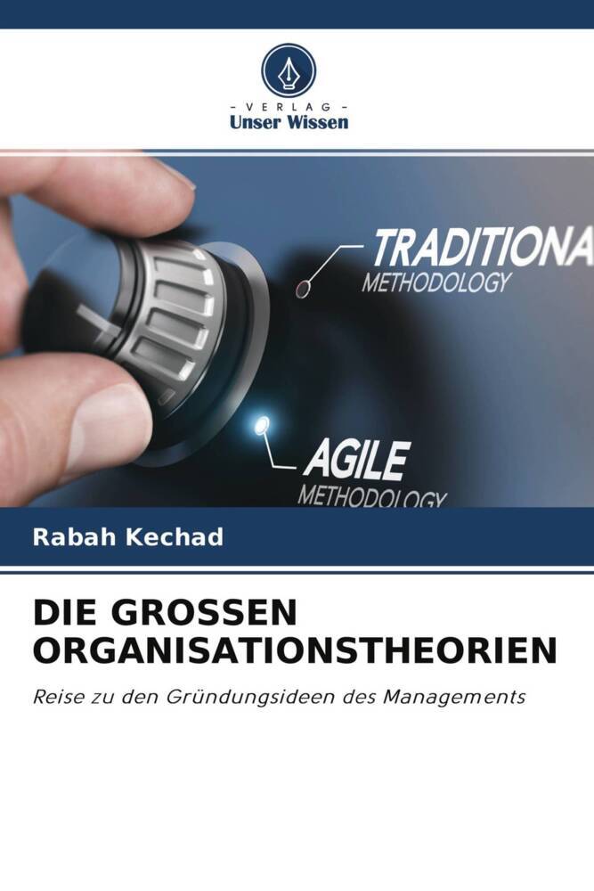 DIE GROSSEN ORGANISATIONSTHEORIEN