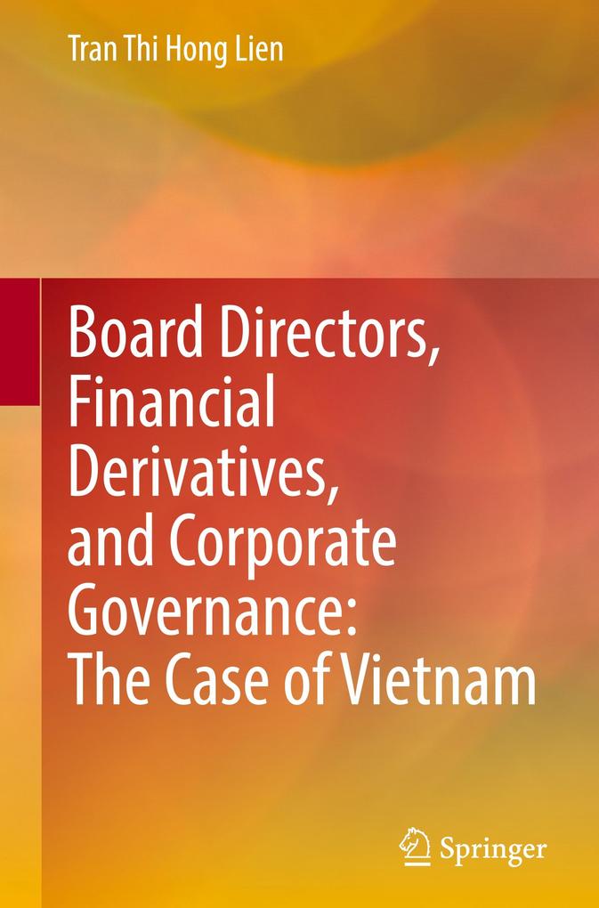 Board Directors Financial Derivatives and Corporate Governance: The Case of Vietnam
