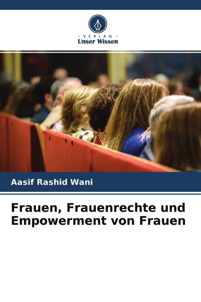 Frauen Frauenrechte und Empowerment von Frauen