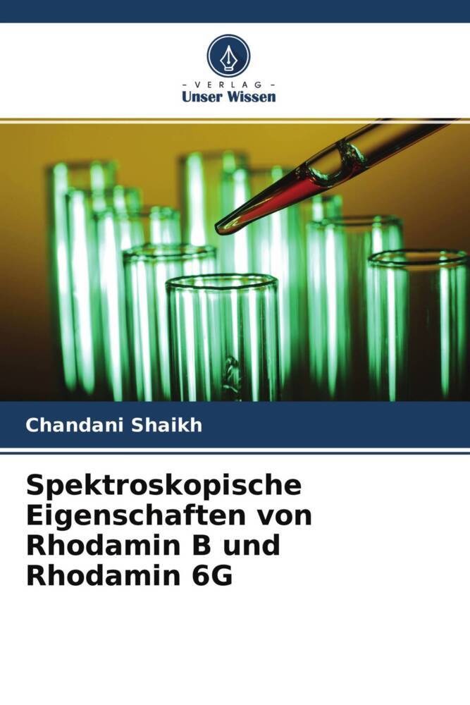 Spektroskopische Eigenschaften von Rhodamin B und Rhodamin 6G