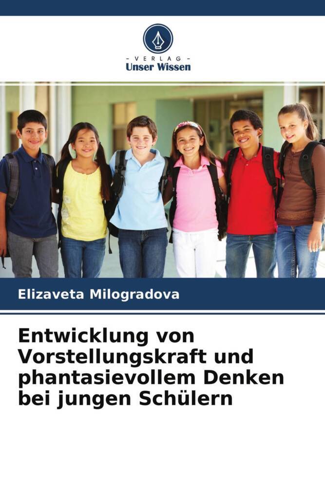 Entwicklung von Vorstellungskraft und phantasievollem Denken bei jungen Schülern