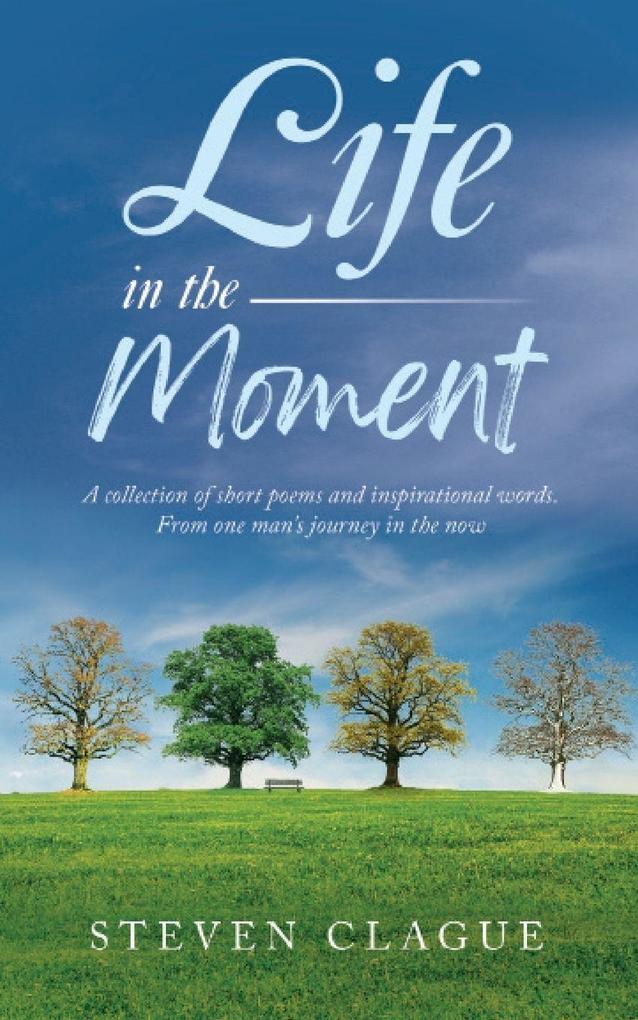 Life in the Moment