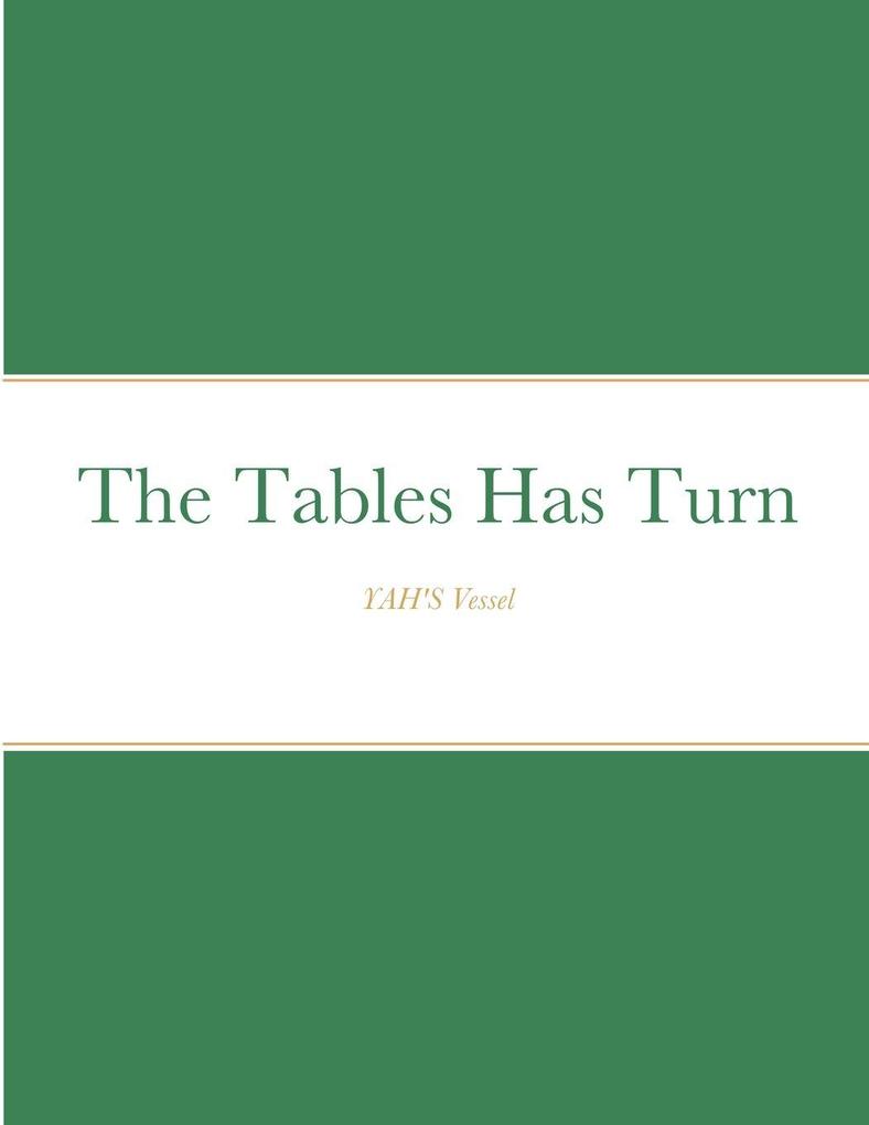 The Tables Has Turn