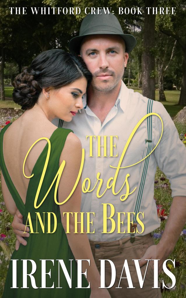 The Words and the Bees (The Whitford Crew #3)